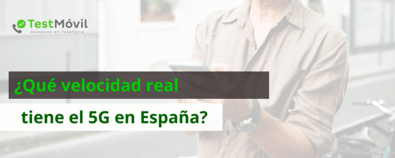 Velocidad real del 5G en España en 2025: ¿cumple promesas?